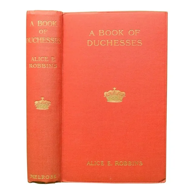 “A Book of Duchesses: Studies in Personality” 1913 Robbins, Alice