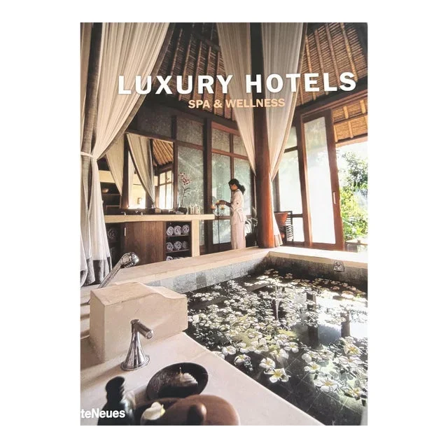 Luxury Hotels Spa & Wellness by Patrice Farameh Book
